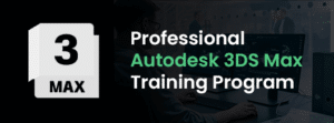 3DS Max Course in Dubai