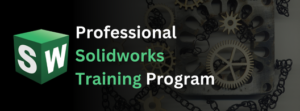 Solidworks Course in Dubai