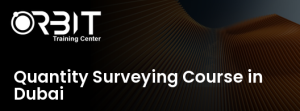 Quantity Surveying Course in Dubai