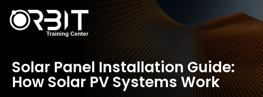 Solar Panel Installation Guide: How Solar PV Systems Work training course in Dubai